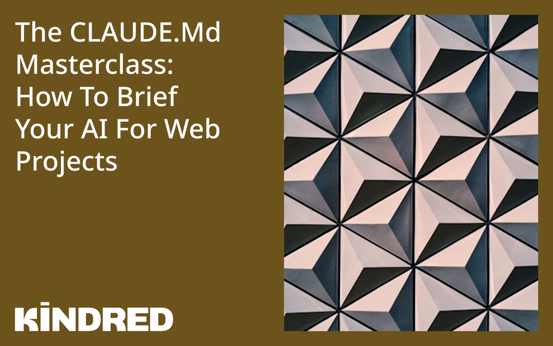 The Claude .md Masterclass: How to Brief Your AI for Web Projects